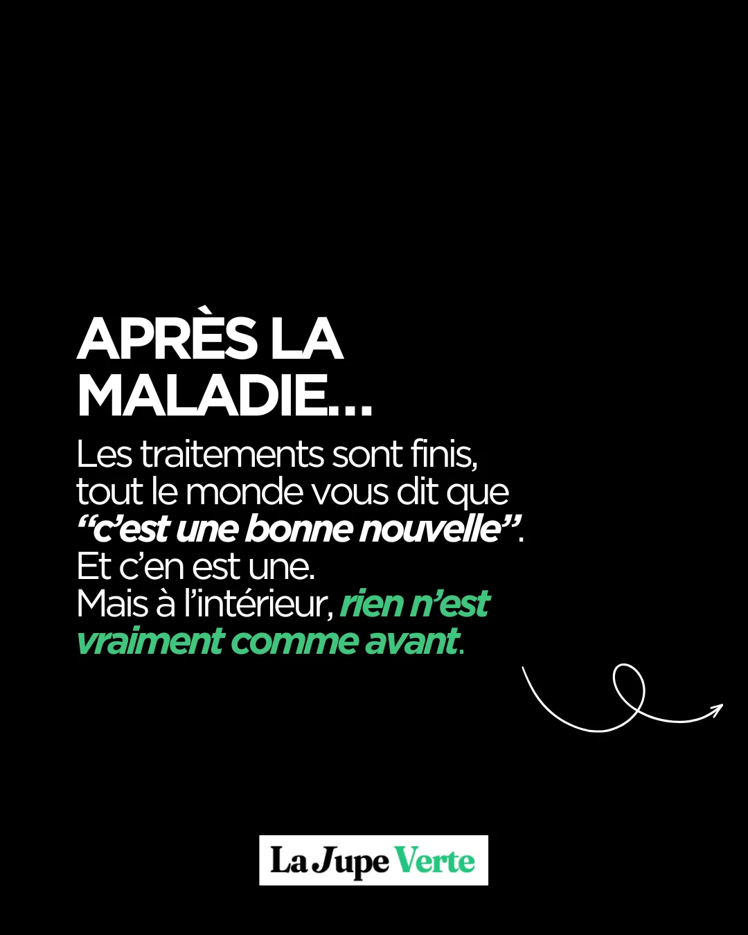 Carrousel La Jupe Verte, diapositive 2 : « Après la maladie », rien n'est vraiment comme avant