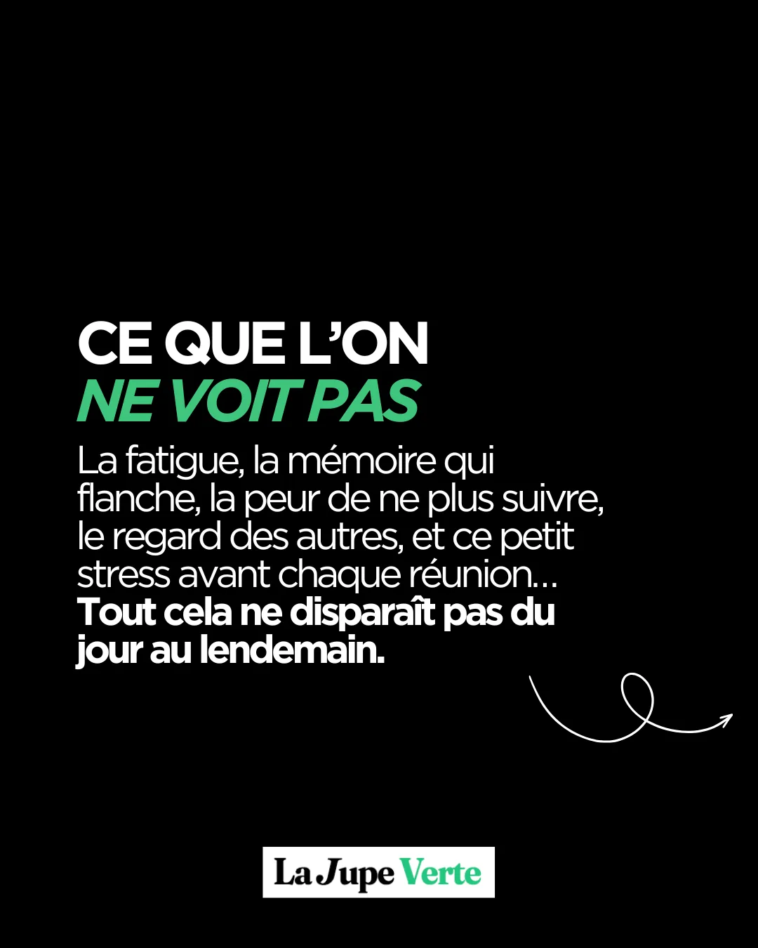 Carrousel La Jupe Verte, diapositive 3 : « Ce que l'on ne voit pas », la fatigue, la mémoire et le stress au quotidien