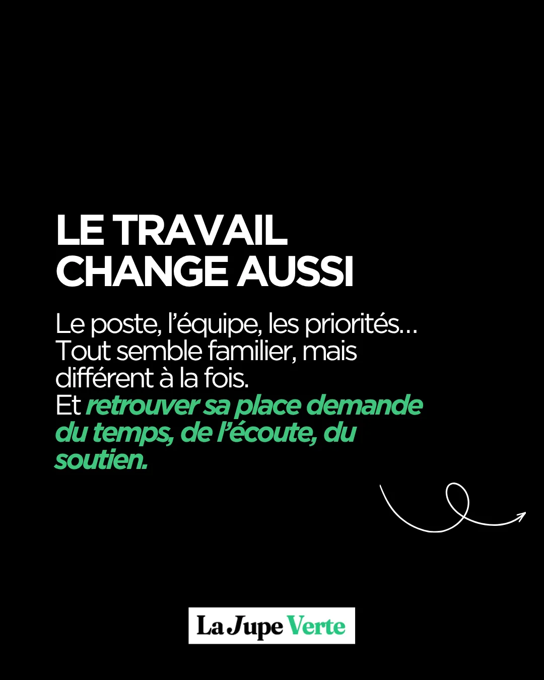 Carrousel La Jupe Verte, diapositive 5 : « Le travail change aussi », retrouver sa place demande du temps