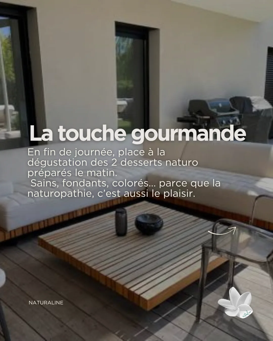 Carrousel Naturaline, diapositive 6 : la touche gourmande, salon extérieur